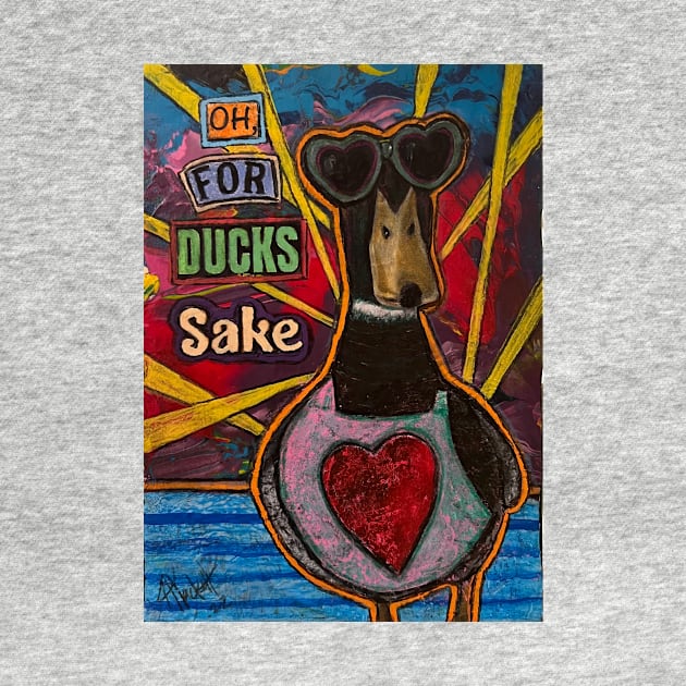 Oh for Ducks Sake by Artladyjen